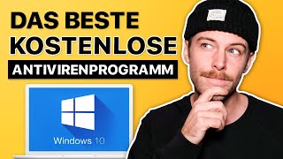 Das beste KOSTENLOSE Antivirenprogramm für Windows 10  Das beste für 2022 [upl. by Derwood736]