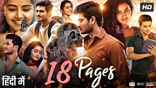 18 Pages Full Movie In Hindi Dubbed  Nikhil Siddarth  Anupama Parameswaran  Review amp Facts HD [upl. by Tarrel]