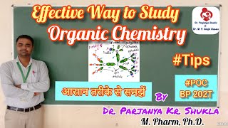 Effective way to Study Organic Chemistry  Tips to Understand Pharm Organic Chemistry in Easy Way [upl. by Anowahs]