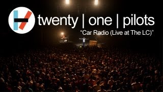 twenty one pilots Car Radio LIVE [upl. by Elburr290]