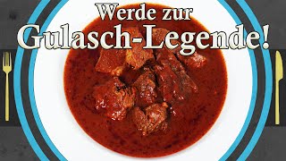 dein perfektes GULASCH Rezept Gulasch selber machen [upl. by Shoemaker]