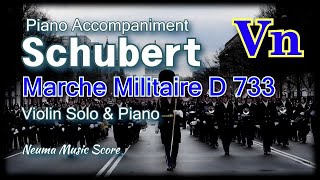 Schubert Marche Militaire D733 Violin Solo  Piano Accompaniment 군대행진곡 [upl. by Aggappera560]