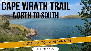 Cape Wrath Trail 2024  Durness to Cape Wrath  Day 0 [upl. by Cud]