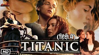 Titanic  Part 1 New Hollywood Movie 2024 In Hindi Dubbed  Latest Action Movie  New Movie 2024 [upl. by Nimajneb]