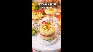 Makhana Fruit Shrikhand [upl. by Odragde]