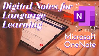 Digital Note Taking in Microsoft OneNote 【How I take notes for Language Learning】 [upl. by Oraneg805]