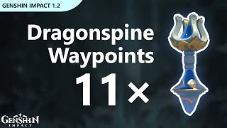 Unlock All 11 Waypoints in Dragonspine 12  Genshin Impact 12 [upl. by Kazim]