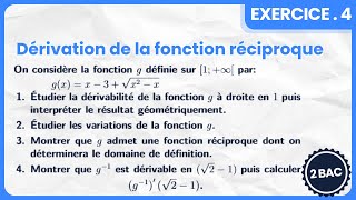 Exercice Corrigé 4  La Dérivabilité de la Fonction Réciproque  En un Point et Sur un Intervalle [upl. by Taimi205]