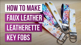 How to Make Faux Leather Leatherette Key Fobs [upl. by Chanda]