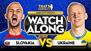 SLOVAKIA vs UKRAINE EURO 2024 Watchalong Mark GOLDBRIDGE LIVE [upl. by Richarda]