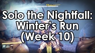 Destiny How to Solo the Nightfall  Winters Run Guide for Week 10 November 11 [upl. by Ahsercel]