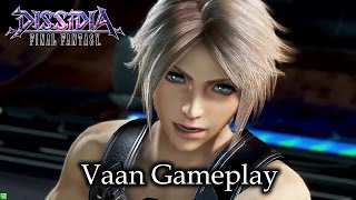 Dissidia Final Fantasy NT  Vaan Gameplay [upl. by Slack896]