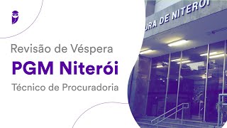 Revisão de Véspera PGM Niterói – Técnico de Procuradoria [upl. by Tarah]