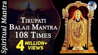 Tirupati Balaji Mantra  108 Times  Very Powerful Mantra  Full Songs [upl. by George95]