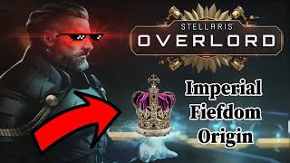 Becoming The Overlord Stellaris Overlord  Imperial Fiefdom Origin  Part 1 [upl. by Antipas]