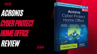 Acronis Cyber Protect Home Office Review Protecting Your Data Has Never Been Easier [upl. by Amero568]