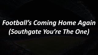 Southgate Youre the One Footballs Coming Home Again Atomic Kitten  Lyrics [upl. by Pollyanna]