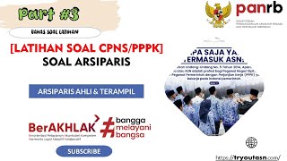 Part 3 LATIHAN SOAL ARSIPARIS AHLI DAN TERAMPIL  CPNS PPPK 2024 [upl. by Rad]