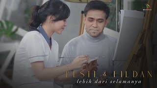 Lesti amp Fildan  Lebih Dari Selamanya  Official Video Clip [upl. by Tamarah396]