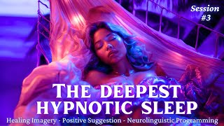 Deepest Hypnotic Sleep 3  Powerful Sleep Hypnosis for Healing the Psyche Shadow Work amp Anxiety [upl. by Laurentium109]