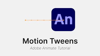 How to use Motion Tweens  Adobe Animate CC Tutorial [upl. by Casimir]