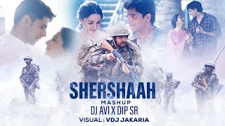 Shershaah Mashup 2021  DJ Avi X Dip SR  VDJ Jakaria  B Praak  Darshan Raval  Jubin Nautiyal [upl. by Chrisoula]