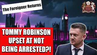 Why Is Tommy Robinson Upset At Not Being Arrested [upl. by August]