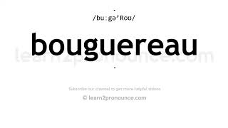 How to pronounce Bouguereau  English pronunciation [upl. by Asaeret]