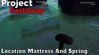 Project Castaway Location Mattress And Spring [upl. by Saiasi333]