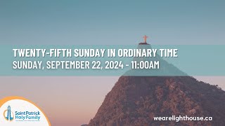 Sunday Mass  1100am  Sunday September 22nd 2024  25th Sunday in Ordinary Time [upl. by Tommi]