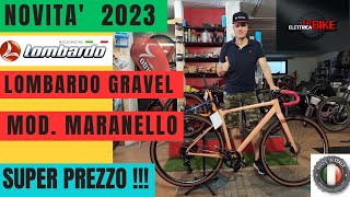 BICI LOMBARDO MARANELLO 28quot 2023  GRAVEL IN ALLUMINIO  MADE IN ITALY  SUPER PREZZO [upl. by Orual681]