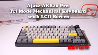 Ajazz AK820 Pro Tri Mode Mechanical Keyboard with LCD Screen REVIEW [upl. by Arielle]