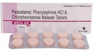 MEDLER Tablets Paracetamol Phenylephrine HCI amp Chlorpheniramine Maleate Tablets [upl. by Airotnahs]