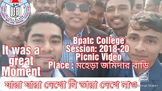 BPATC College 201820 session এর Picnic যারা যেতে পারোনি তখন তারা দেখে নাও 🏳 [upl. by Tniassuot]