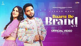 Daaru De Brand Official Video Gurman Maan  Arjan Virk  Latest Punjabi Songs 2024 [upl. by Sira]