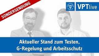 VPTlive 271121  Aktueller Stand zum Testen GRegelung und Arbeitsschutz [upl. by Iahk879]