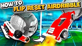 How to FLIP RESET AIRDRIBBLE  Training pack  Rocket League Freestyle Tutorial 2024 [upl. by Alayne]