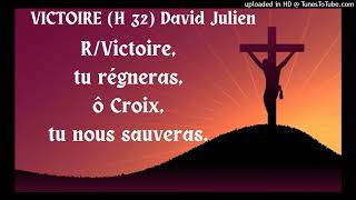 VICTOIRE  H32 David Julien refrain voix alto [upl. by Takken354]