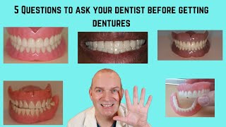 5 Questions to ask your dentist before you get dentures [upl. by Sheeree]