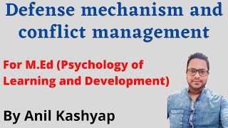 Defense mechanism and conflict management For MEd Psychology of Learning and Development by [upl. by Socrates]