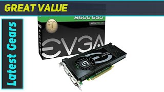 reviewEVGA GeForce 9600 GSO 512MB DDR3 PCIExpress 20 Graphics Card Unleashing OldSchool Power [upl. by Ezri]