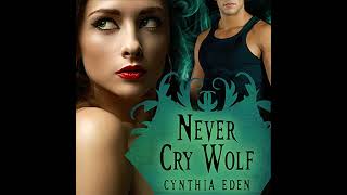 Never Cry Wolf Audiobook by Cynthia Eden [upl. by Laure]