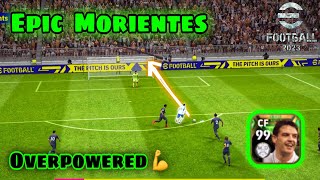 Epic MORIENTES is THE CF you need 🥶  Efootball 2023 Mobile [upl. by Peisch]