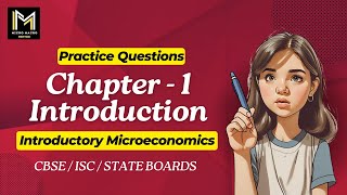 Microeconomics  Chapter 1  Introduction  Important Questions  Class 11  Class 12  CUET UG [upl. by Naletak]