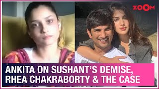 Ankita Lokhande opens up on Sushant Singh Rajputs demise Rhea Chakraborty amp more  Full Interview [upl. by Cowie534]