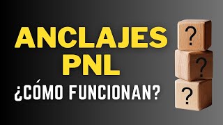 ANCLAJES PNL  TRUCO MENTAL PARA CAMBIAR TU VIDA [upl. by Adin]