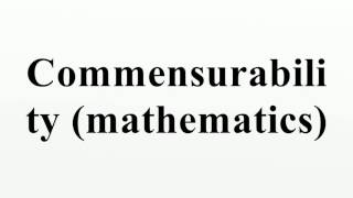 Commensurability mathematics [upl. by Nwahsir]