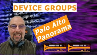 Palo Alto Training  Panorama Device Groups [upl. by Arda911]