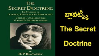 Blavatsky  The Secret of Doctrine [upl. by Ainot]