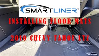 Installing SMARTLINER Floor Mats 2010 Chevy Tahoe LTZ [upl. by Robinette708]